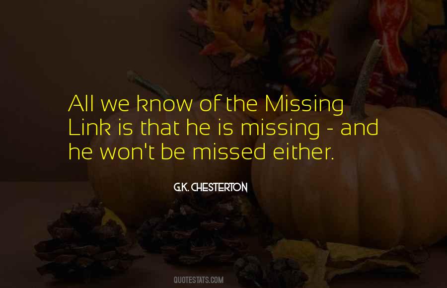 Quotes About Missing Link #1099502