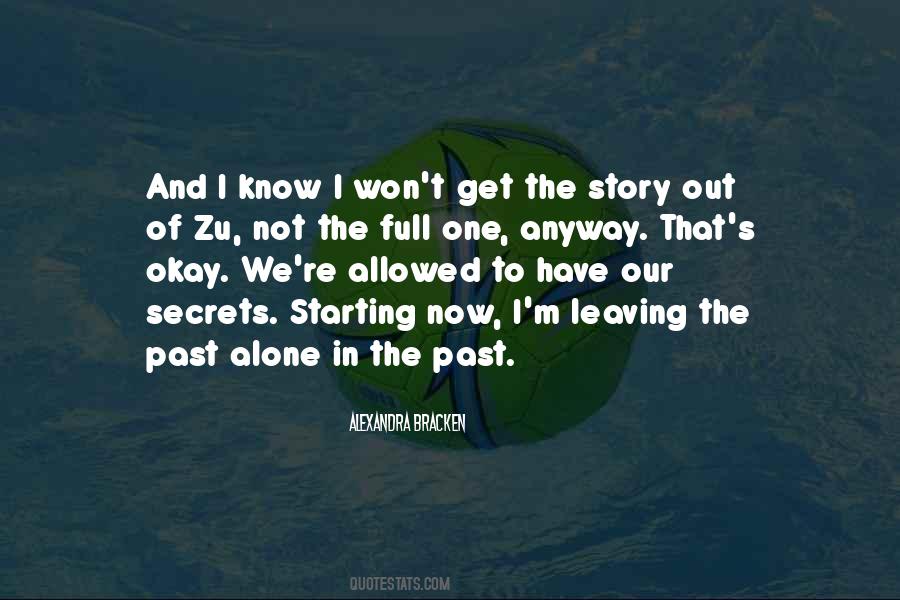 Quotes About Leaving The Past Alone #1552812