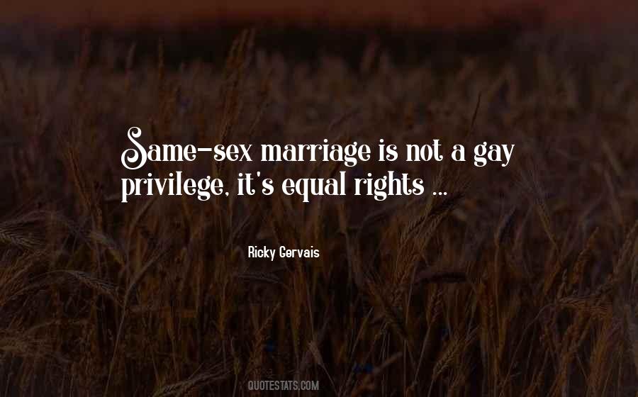 Quotes About Same Sex Marriage Rights #1398687