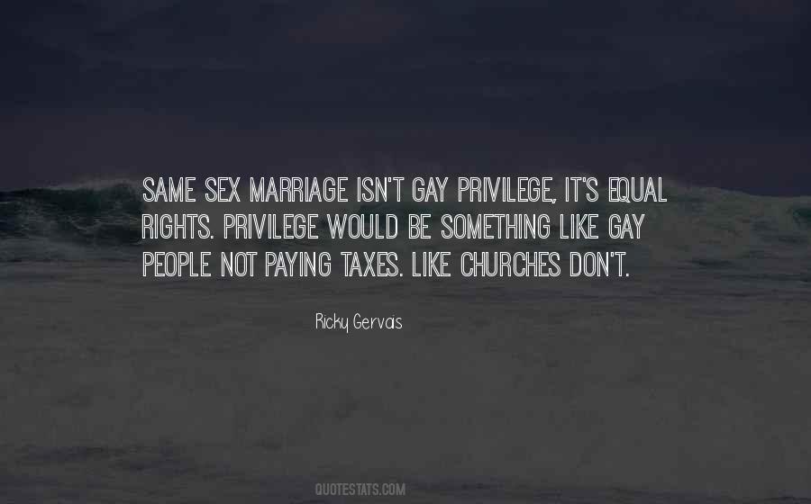 Quotes About Same Sex Marriage Rights #1470363