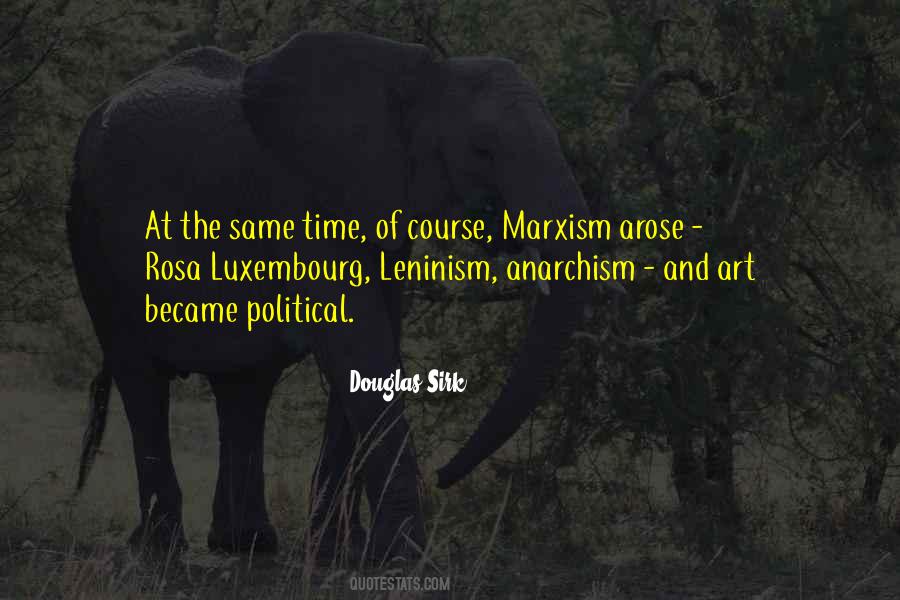 Quotes About Marxism Leninism #1762490