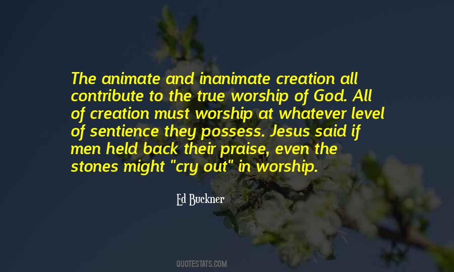 Quotes About Worship And Praise #1385503