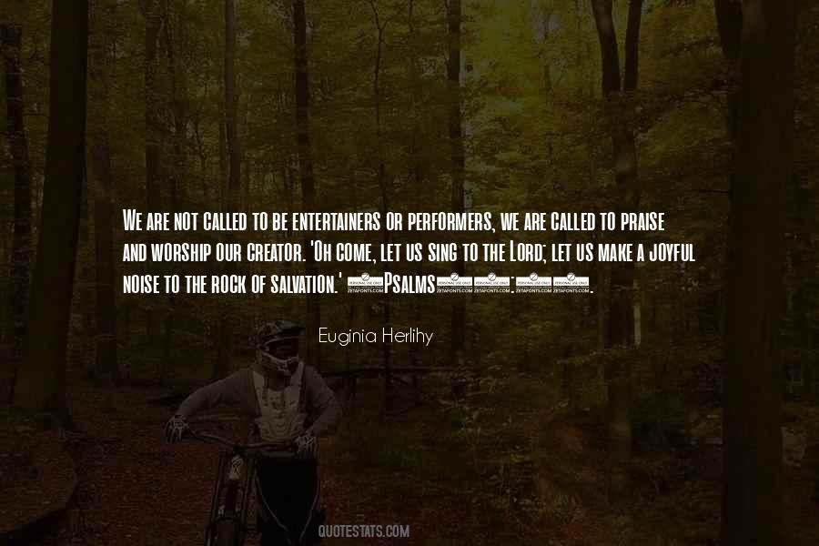 Quotes About Worship And Praise #455744