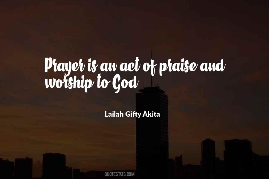 Quotes About Worship And Praise #636308