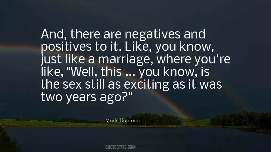 Quotes About Negatives And Positives #1180074