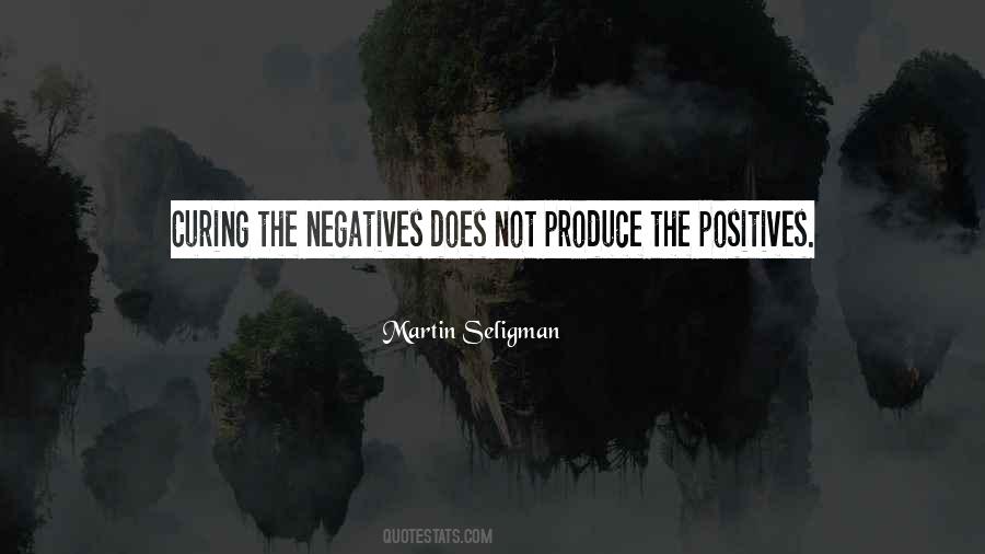 Quotes About Negatives And Positives #1835864