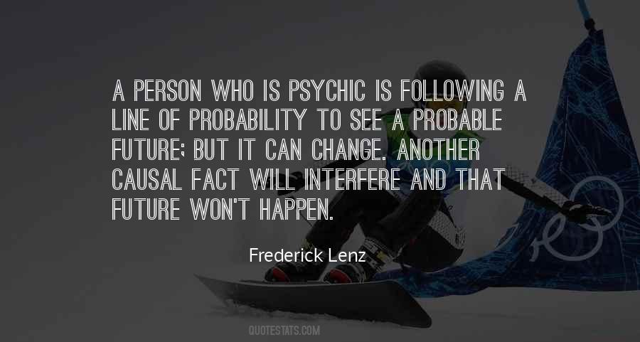 Quotes About Psychics #320254