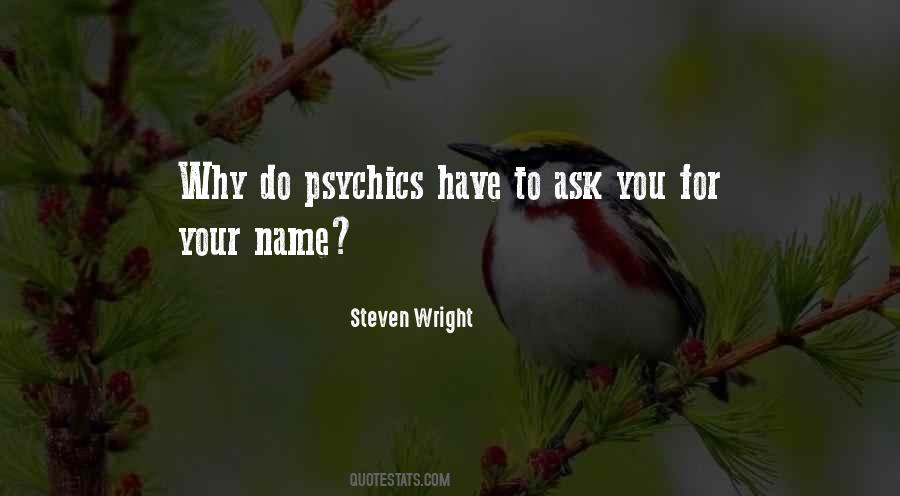 Quotes About Psychics #42042