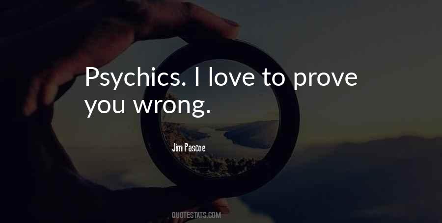 Quotes About Psychics #602618