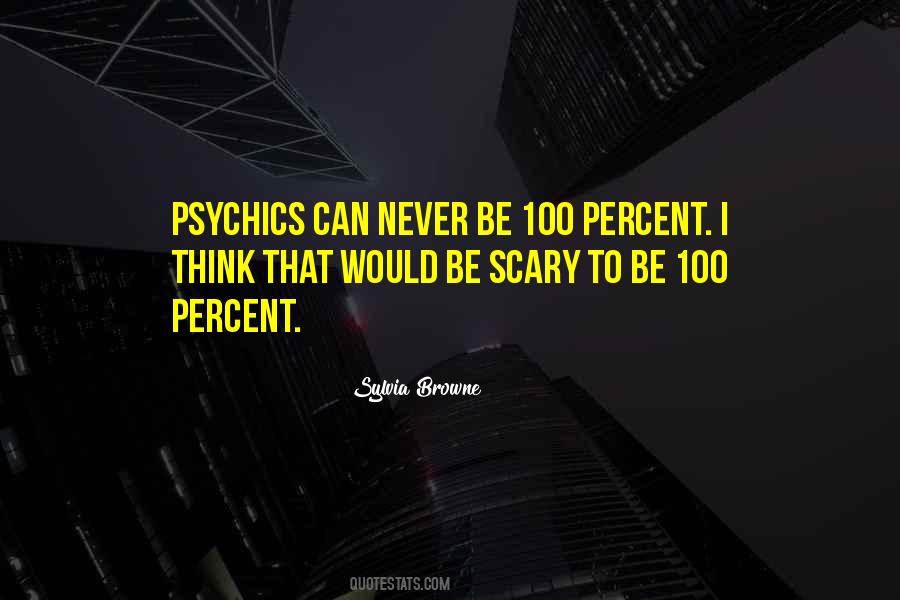 Quotes About Psychics #766619