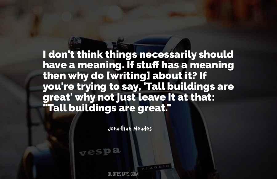 Quotes About Tall Buildings #664490