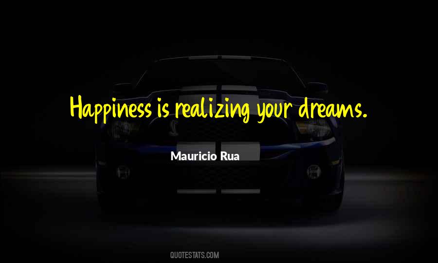 Quotes About Realizing A Dream #17095