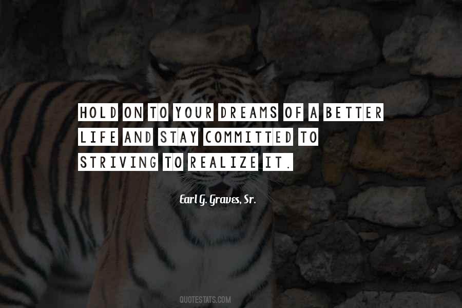 Quotes About Realizing A Dream #841976