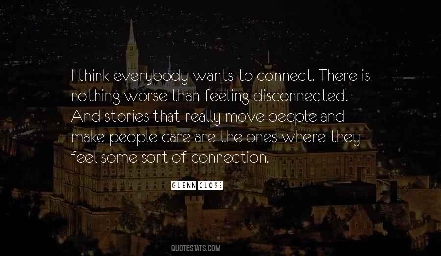 Quotes About Feeling Disconnected #735846