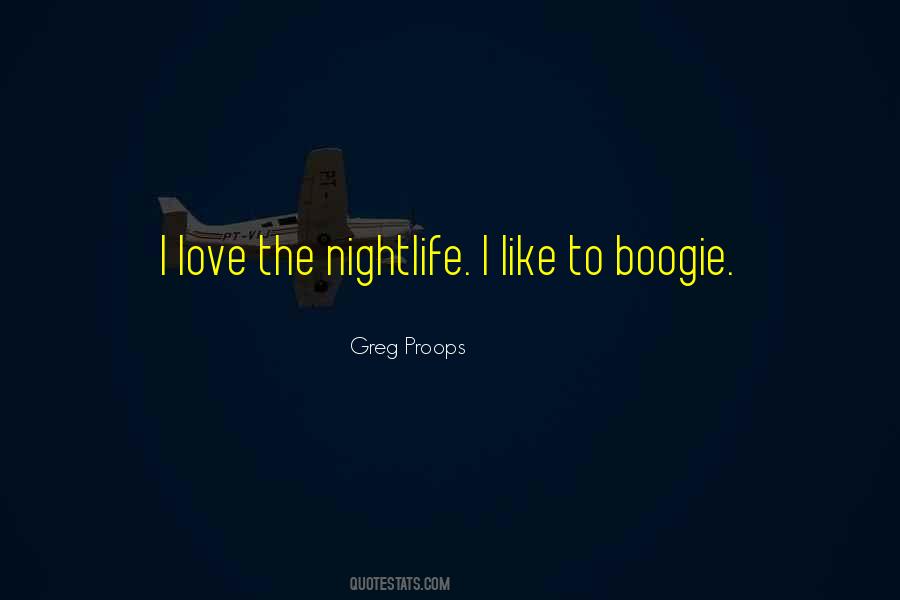 Quotes About The Nightlife #1383217