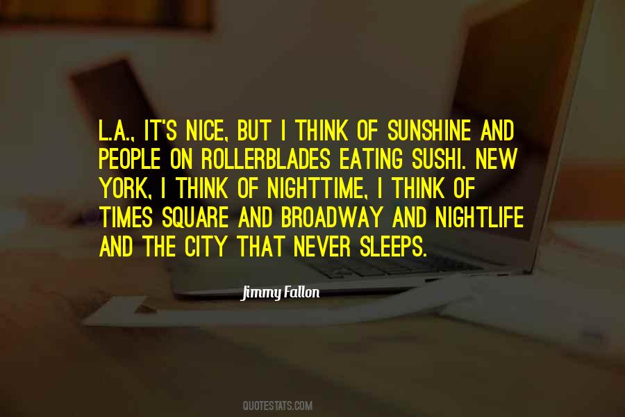 Quotes About The Nightlife #1596003