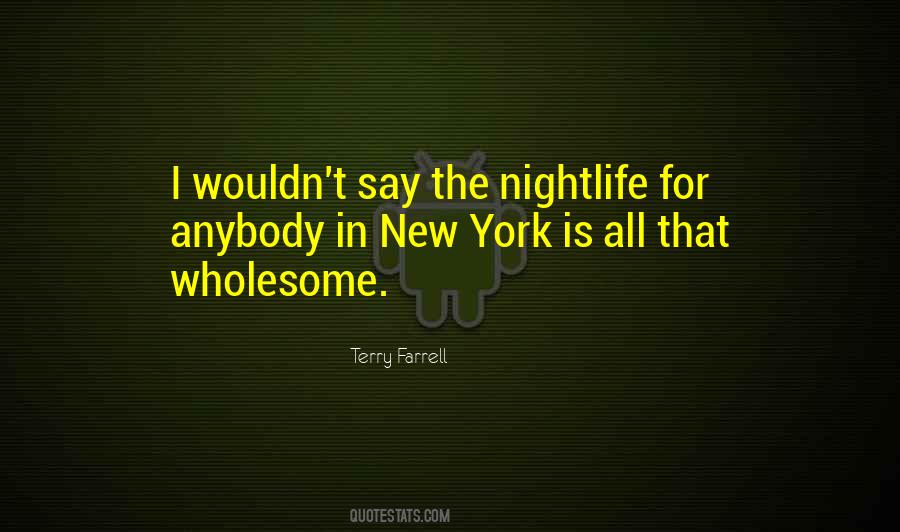Quotes About The Nightlife #670379