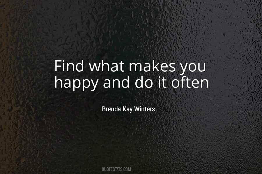 Quotes About Do What Makes You Happy #1704908