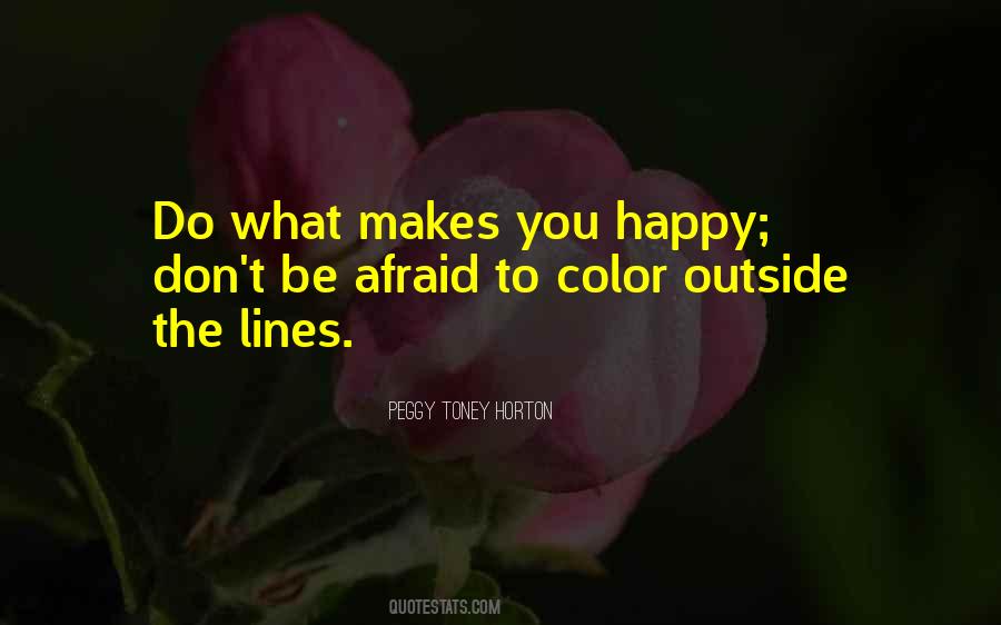 Quotes About Do What Makes You Happy #568987