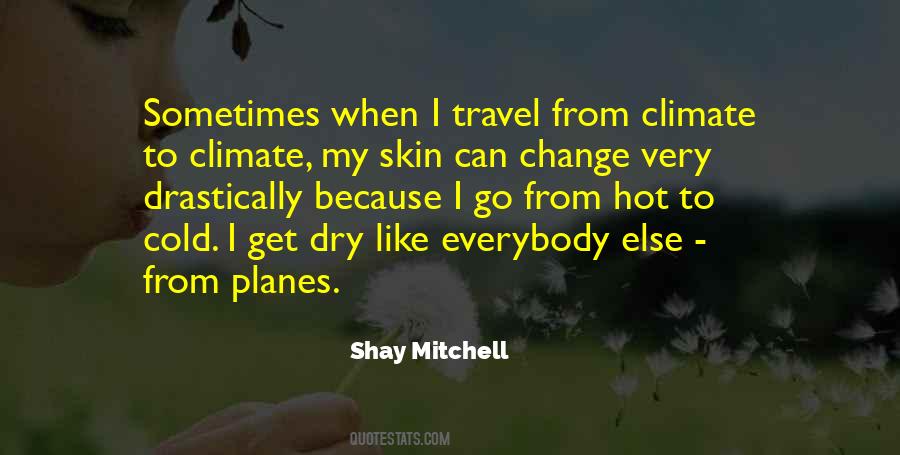 Quotes About Cold Climate #315313