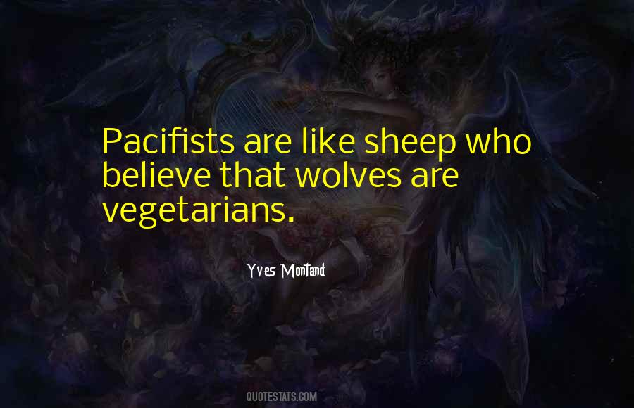 Quotes About Pacifists #1543540