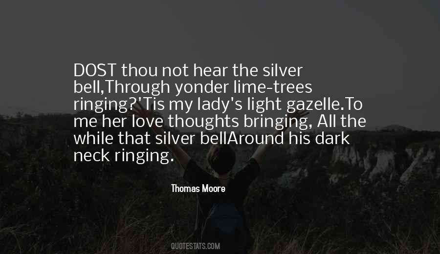 Quotes About Light Through The Trees #1101176