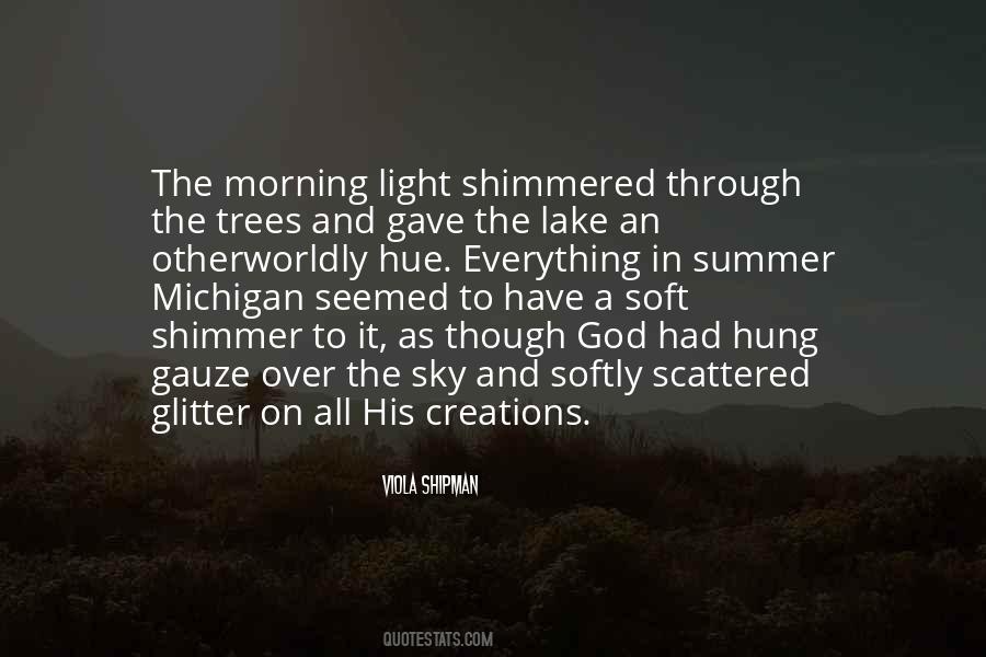 Quotes About Light Through The Trees #1647042
