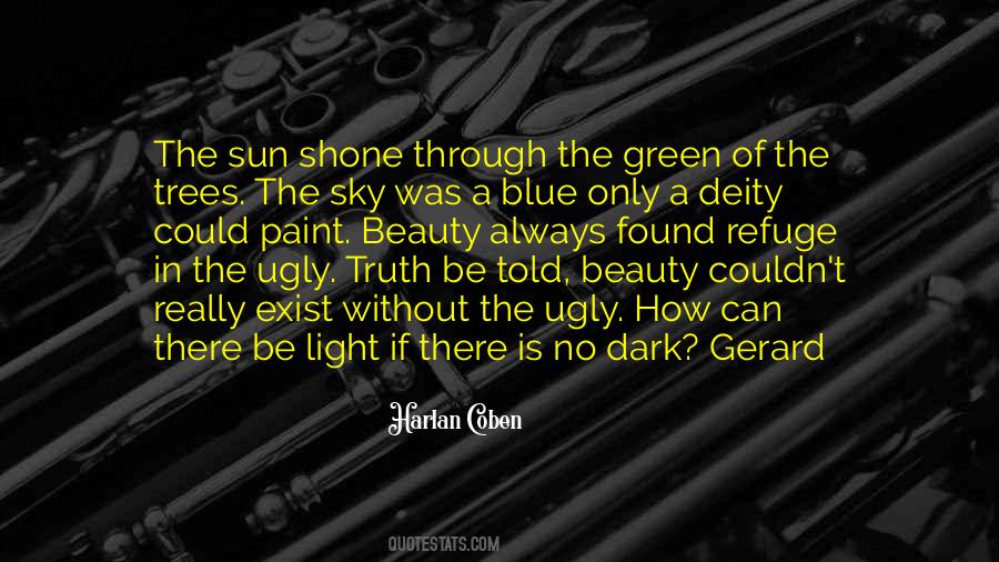 Quotes About Light Through The Trees #326801