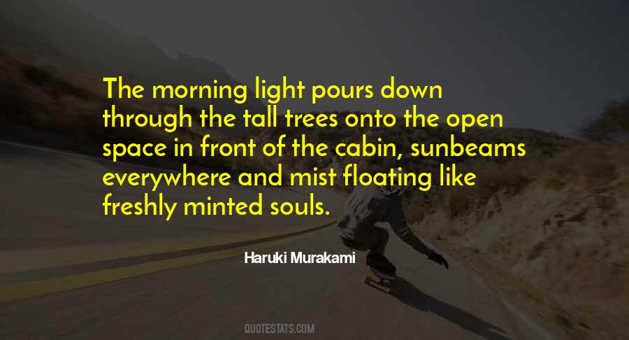 Quotes About Light Through The Trees #871223