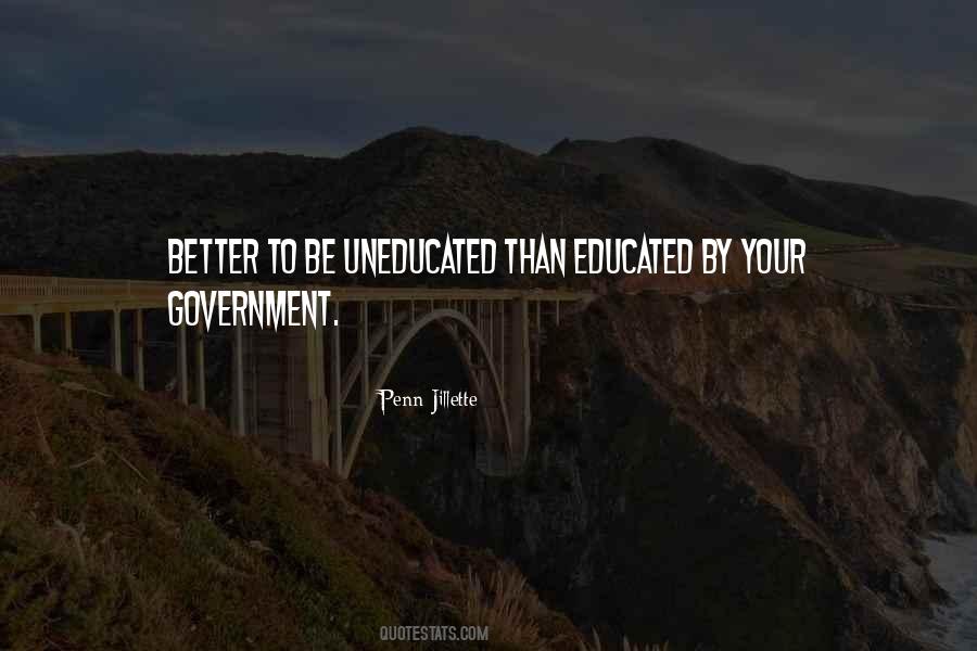 Quotes About Uneducated #1100049