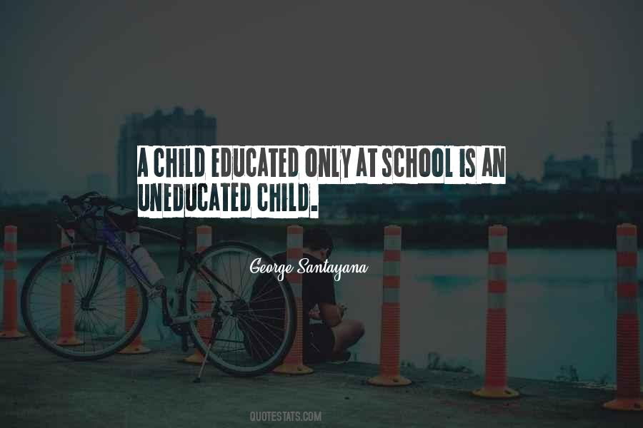 Quotes About Uneducated #1379501