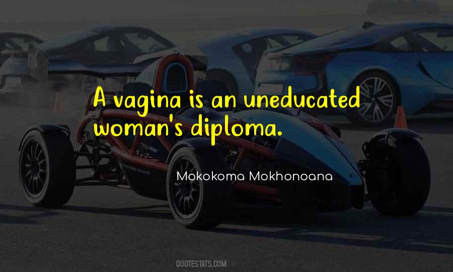 Quotes About Uneducated #142164