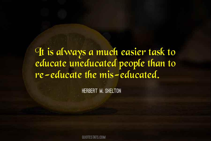Quotes About Uneducated #602274