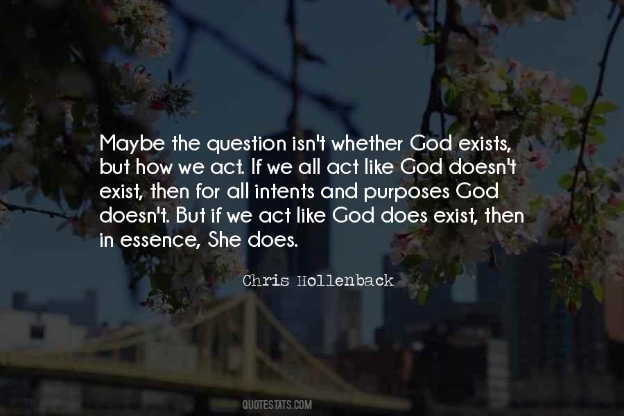 Quotes About Does God Exist #298937