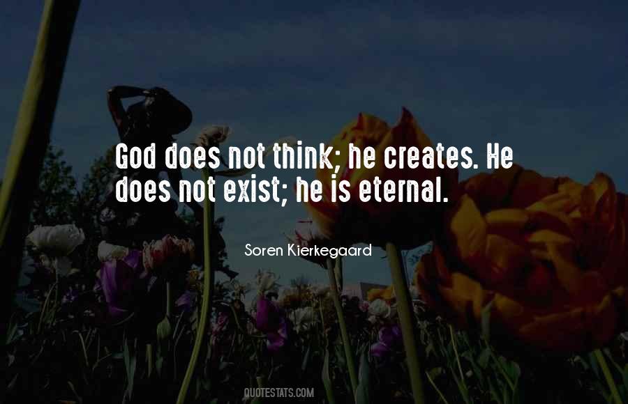 Quotes About Does God Exist #343571