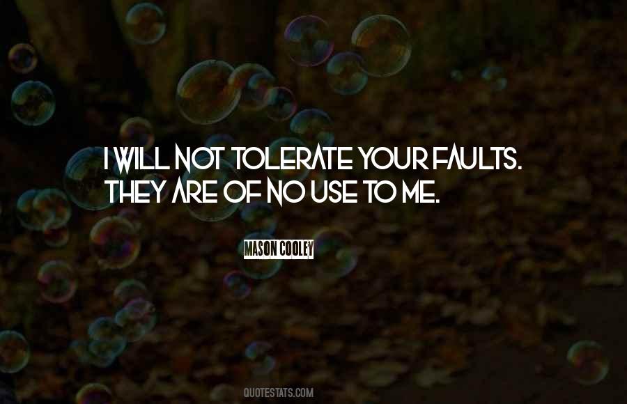 Not Tolerate Quotes #357433