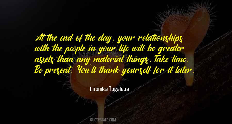 Quotes About Present Relationships #1068787