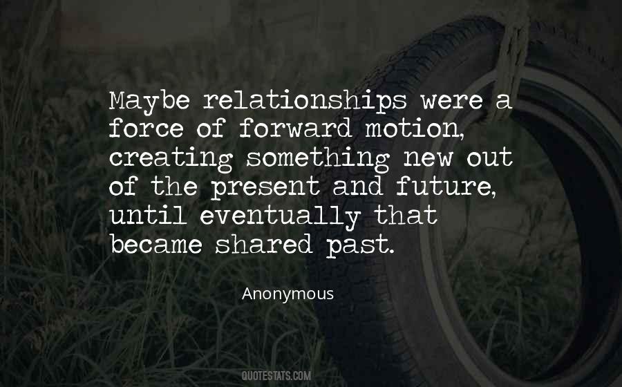 Quotes About Present Relationships #118882