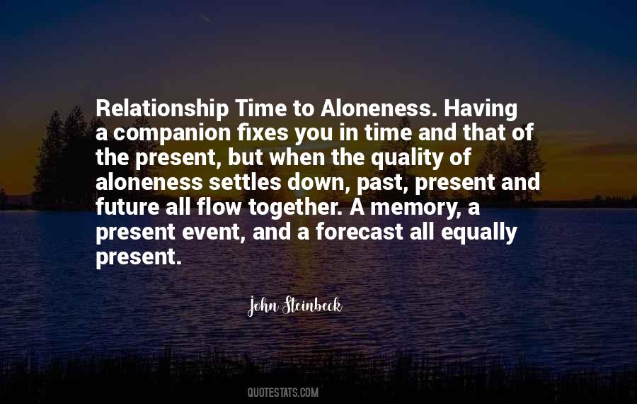 Quotes About Present Relationships #808978