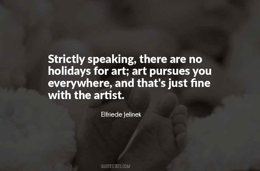 Quotes About Art Everywhere #1531638