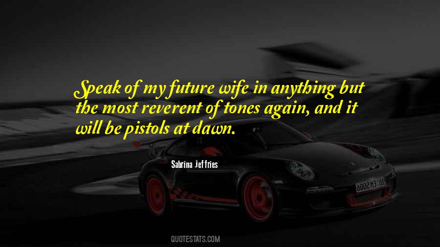 Quotes About Future Wife #1027051