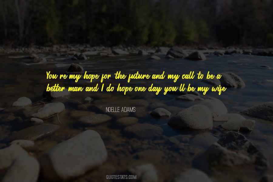 Quotes About Future Wife #1521773