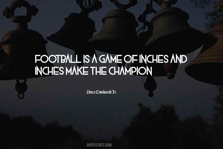 Quotes About A Game #1596034