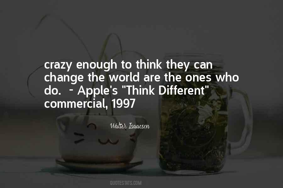 Crazy Change Quotes #393830