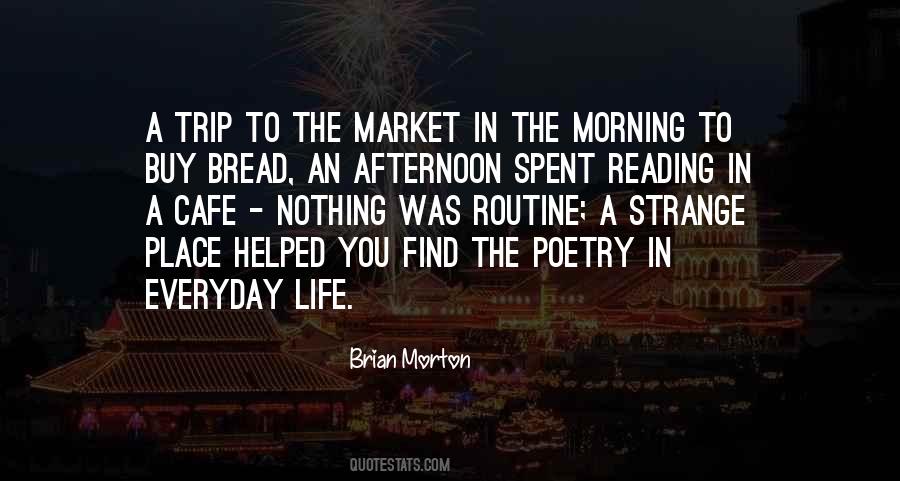 Quotes About Life In The Morning #526974
