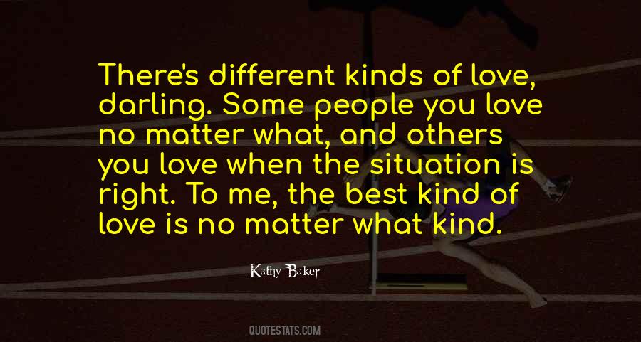 Quotes About Different Kinds Of Love #867292