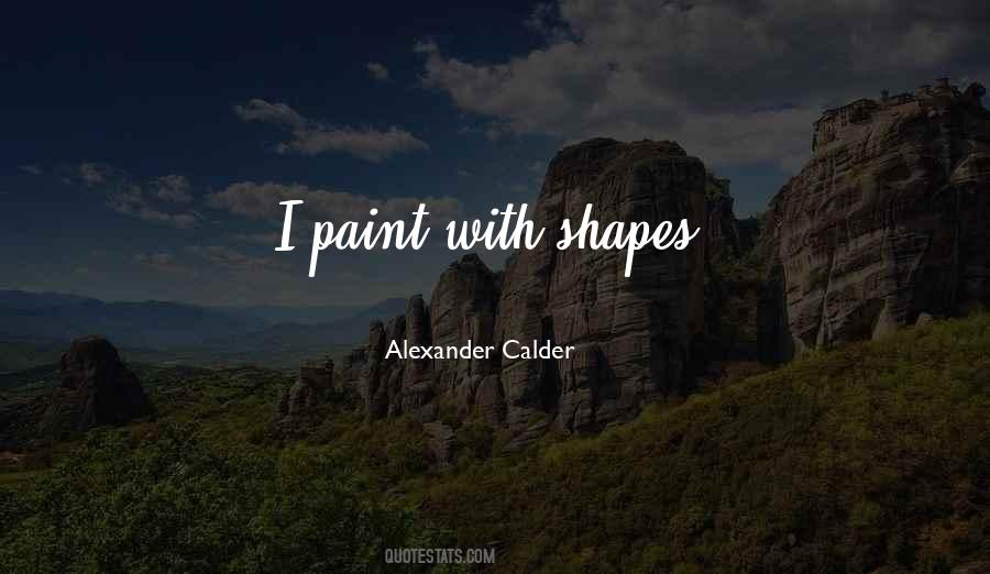 Quotes About Shapes In Art #102970