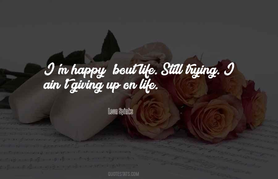 Quotes About Giving Up On Life #1014557