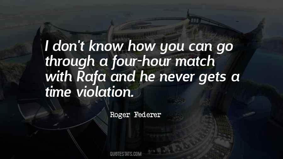 Federer Roger Quotes #1000416