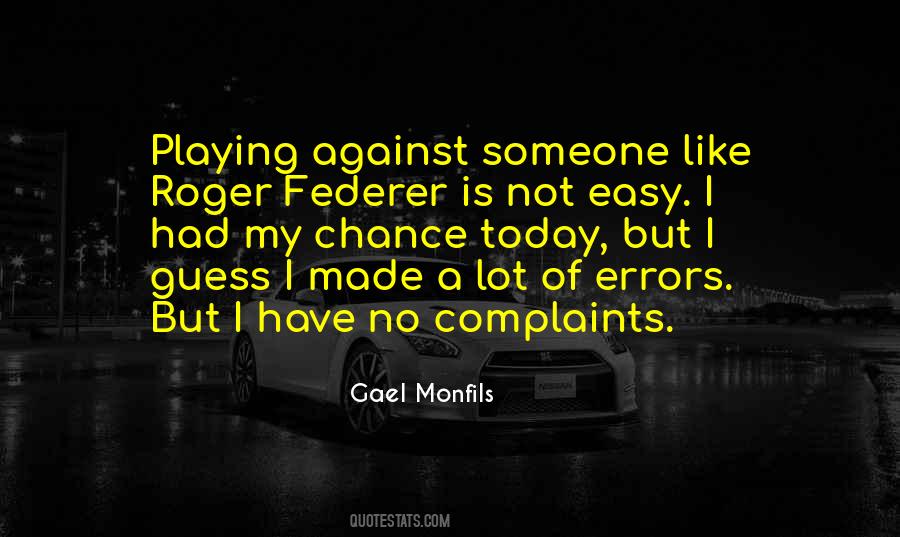 Federer Roger Quotes #1288227